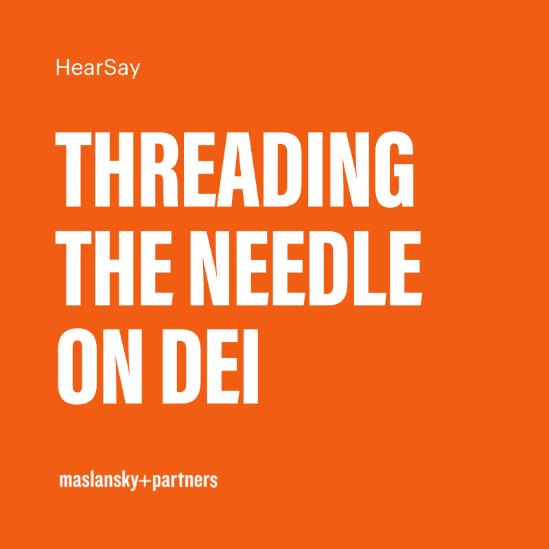 Orange box with white text saying, "Threading the needle on DEI"