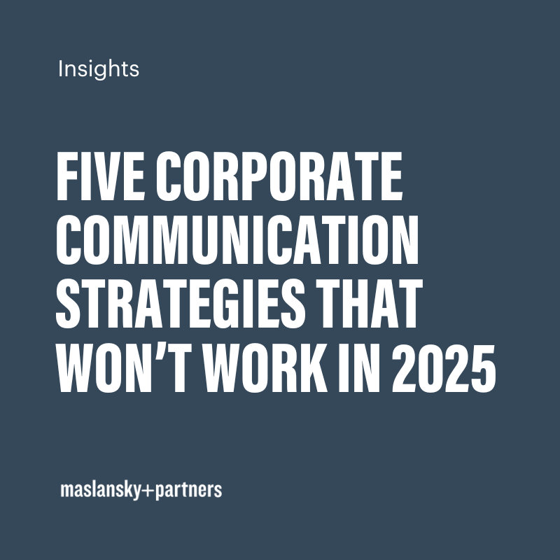 blue box with white text saying, Five Corporate Communication Strategies that won't Work in 2025